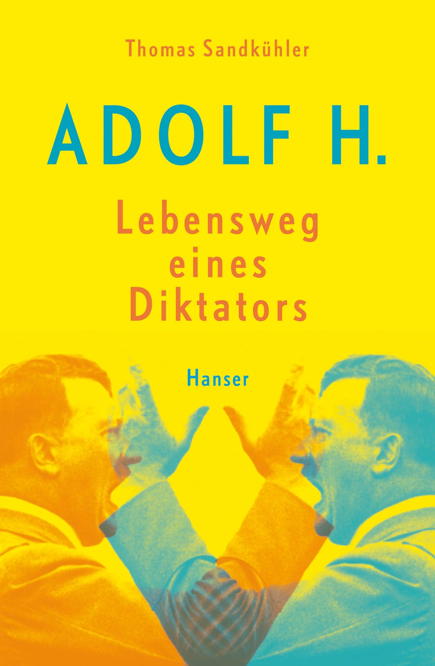 Adolfs H. - diktatora dzīvesstāsts