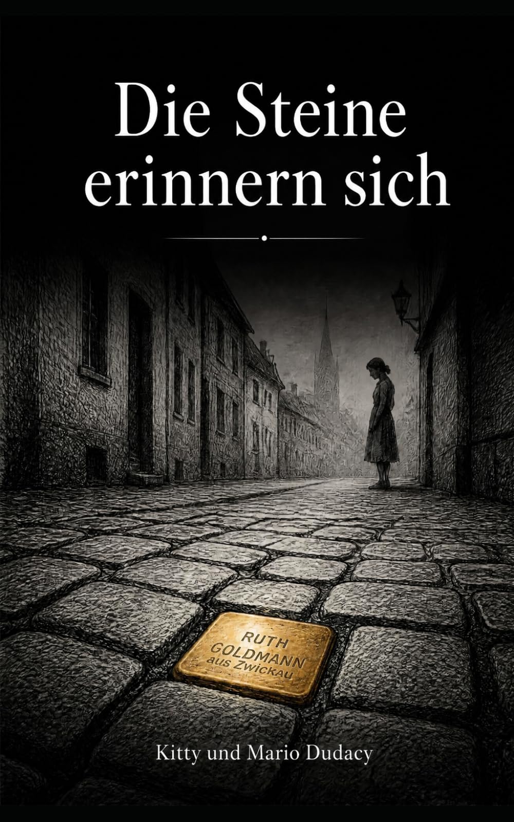 Grāmata Die Steine erinnern sich: Nacionālsociālistiskā Cvikava 1935–1943