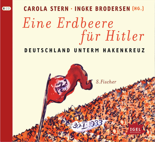 Audiogrāmata Eine Erdbeere für Hitler: Vācija zem svastikas, nacisma uzplaukums un sabrukums